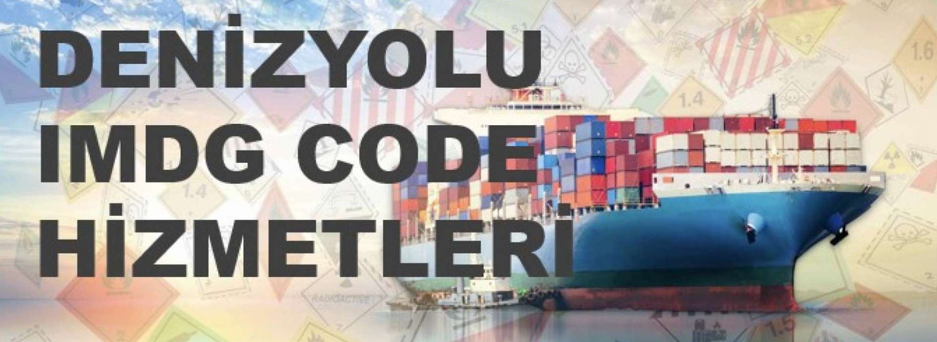 deniz yolculugu imdg code hizmetleri